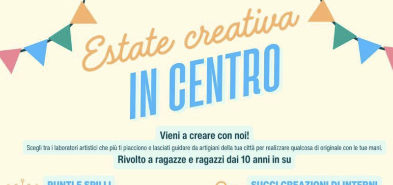 Estate Creativa in centro